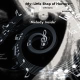 (My) Little Shop of Horrors*** with Sarra presents *Melody Inside*, V.II., 23_01_2015