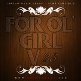 For Ol' Girl Volume 28