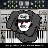 Mokujin - Detroit Techno Mini Mix 02