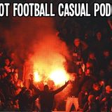 Vivid Riot Football Casual podcast 10
