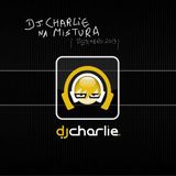 Dj Charlie Na Mistura | Dezembro 2013 |