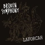 Broken Symphony #004 - Laforcah