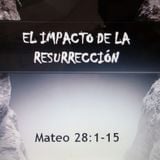 El Impacto de la Resurrección