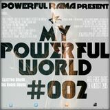 MY POWERFUL WORLD #002