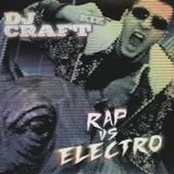 DJ Craft - Rap VS. Electro