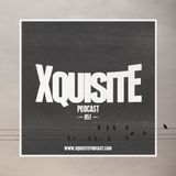 Xquisite Podcast 051