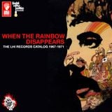 When The Rainbow Disappears: The LHI Records Catalog 1967-1971 (A Hand of Doom Mixtape)