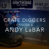 Crate Diggers - 6 - Andy LaBar