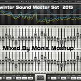 winter Sound Master Set 2015 - Mixed By Monis Mashup