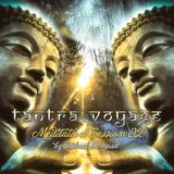 Tantra Voyage - Meditation Session 02