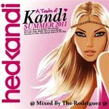 HEDKANDI: Taste Of Kandi @ Mixed By The Rodriguez