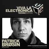 Viva_la_Electronica_Techno_Edition_pres_PATRICK_BRØSIN
