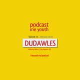 Irie youth podcast - DUDAWLES - Episode 13 - FEBRUARY 2010