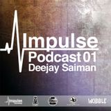 IMPULSE Podcast #1 mixed by Deejay Saiman