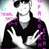 FARRUKH ECAN LIVE IN THE MIX @ INFINITE DYMENSIONZ EP - 9 ( tribal nation )