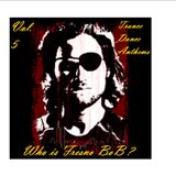 Fresno BoB Vol. 5 Mix Trance Dance Anthems
