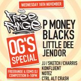 Freerange: P MONEY / BLACKS / LITTLE DEE / JENDOR / FANGOL