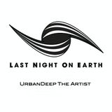 UrbanDeep The Artist - Last Night On Earth (Mix00918032014)