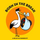 Born In The Break