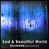Sad & Beatiful World