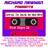 Lovin' It! Back to the 80's Mix Tape 16