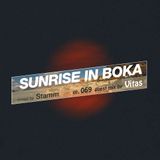 Sunrise in Boka Radio Show (Episode 069 - Including guest mix by Vitas)