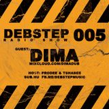DEBstep radio show level 005 w/ Dima