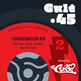 Cult 45 - Consolidation Mix