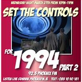 Set The Controls...for 1994! Part 2 (27/03/13)
