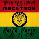 Psycho Silence (ex-MegaTron) - Rasta Party