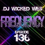 Dj Wicked Wes - Frequency 136