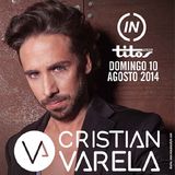 Cristian Varela Live @Titos Palma 10-08-2014