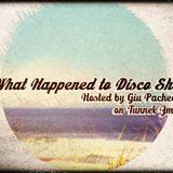 What Happened To Disco Show #10 on Tunnel FM - February 10th, 2013