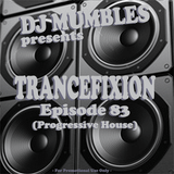 DJ Mumbles - Trancefixion Episode #83 (Progressive House)