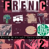 Frenic Round Midnight Saturday Mix Part 2 on En Lefko 87.7