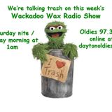 Wackadoo Wax Radio Show 49 with A. Ghastlee Ghoul and Comrade X Munson