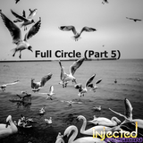 Full Circle (Part 5)