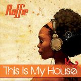DJ Roffie - This Is My House Vol.2