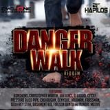 DANGER WALK RIDDIM - CYCLONE ENTERTAINMENT - 2014 - Megamix by G2 selecta