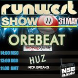 RUNWEST SHOW #11 with Nick Breaks feat OREBEAT (Distorsion Records) and HUZ (Runwest Records)