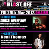Blast Off Guest Mix Neal Thomas -Mar 2013