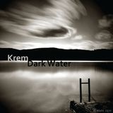 Krem - Dark Water (2010)
