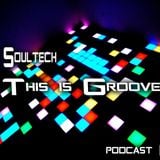 Soultech @ This is Groove 2014 Podcast