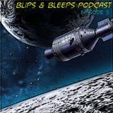 Blips & Bleeps Episode 3 (May 2015)