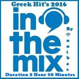 Greek Hit's In The Mix By @nnibas 2016