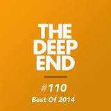 The Deep End Podcast #110 (Best of 2014)