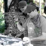 LIVE @ Leyenda_Eterna_2013_Pool_Party | Canon de Guadalupe, MX : 04.06.13 - mixed by JP & Rhines