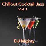 DJ Mighty - Chillout Cocktail Jazz Vol. 1