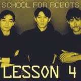School for Robots Lesson 4