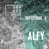 Danzon Podcast - Septiembre ¨A¨ ft. ALFY